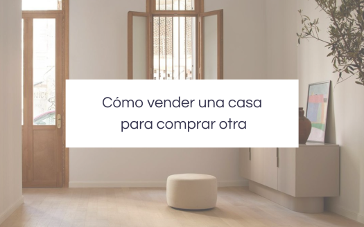 Vender casa para comprar otra