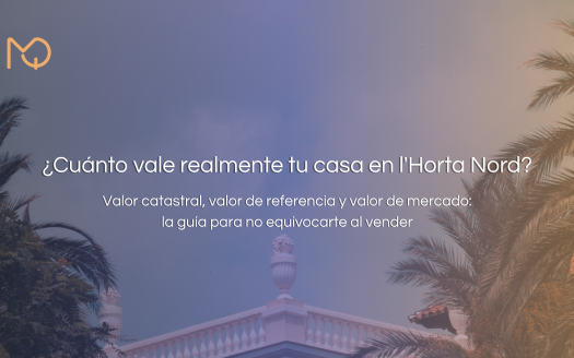 Cuánto vale realmente tu casa en l'Horta Nord