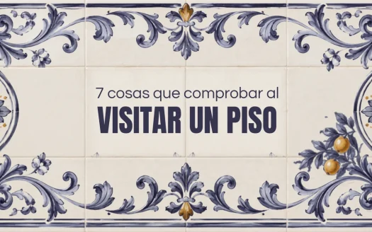 Qué comprobar al visitar un piso: checklist de MaQasa